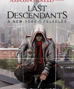 Assassin's Creed: Last Descendants - A New York-i felkelés