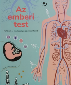 Az emberi test - Rejtélyek és érdekességek az emberi testről