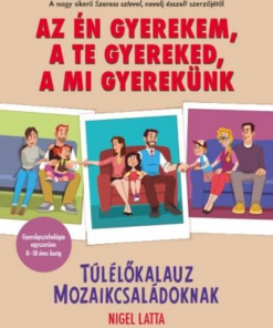 Az én gyerekem, a te gyereked, a mi gyerekünk