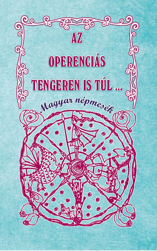Az Óperenciás tengeren is túl