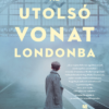 Az utolsó vonat Londonba
