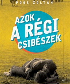Azok a régi csibészek