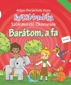 SzóKiMondó Ökomesék 2. Barátom, a fa