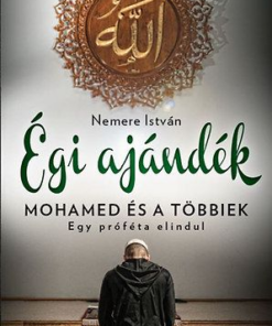 Égi ajándék - Mohamed és a többiek