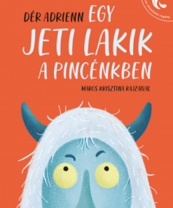 Egy Jeti lakik a pincénkben