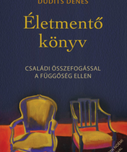 Életmentő könyv - Családi összefogással a függőség ellen