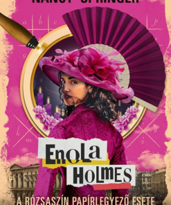 Enola Holmes - A rózsaszín papírlegyező esete