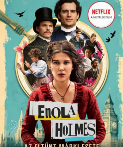 Enola Holmes – Az eltűnt márki esete
