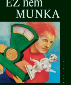 Ez nem munka. Mondatok pénzért