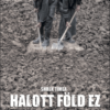 Halott föld ez