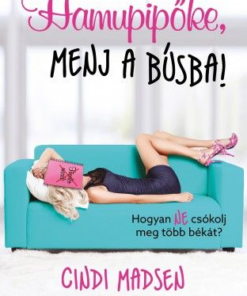Hamupipőke, menj a búsba!