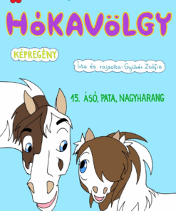 Hókavölgy 15. - Ásó, pata, nagyharang