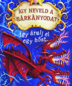 Így neveld a sárkányodat 11. - Így árulj el egy hőst