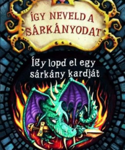 Így neveld a sárkányodat 9. - Így lopd el egy sárkány kardját
