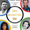 Így nyertek ők