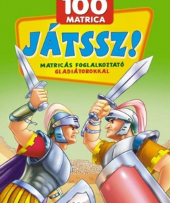 Játssz! Matricás foglalkoztató - Gladiátorokkal