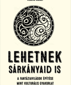 Lehetnek sárkányaid is
