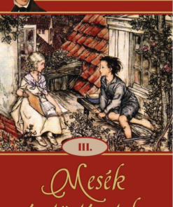 Mesék és történetek III.