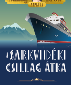Nancy Drew naplója 1. - A Sarkvidéki Csillag átka