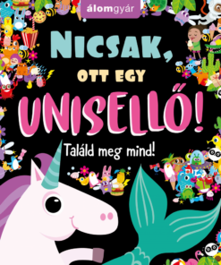 Nicsak, ott egy unisellő!