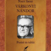 Várkonyi Nándor - Portré és tabló