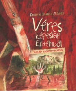 Véres képeslap Erdélyből