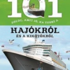 101 dolog, amit jó, ha tudsz a hajókról és a kikötőkről