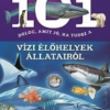 101 dolog, amit jó, ha tudsz a vízi élőhelyek állatairól