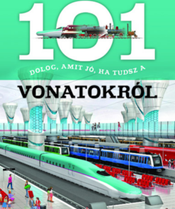 101 dolog, amit jó, ha tudsz a vonatokról