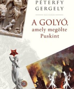 A golyó, amely megölte Puskint