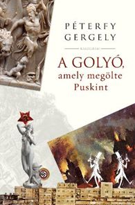 A golyó, amely megölte Puskint