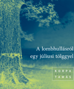 A lombhullásról egy júliusi tölggyel