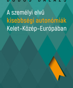 A személyi elvű kisebbségi autonómiák Kelet-Közép-Európában