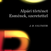 Alpári történet Esmének, szeretettel - Kilenc történet