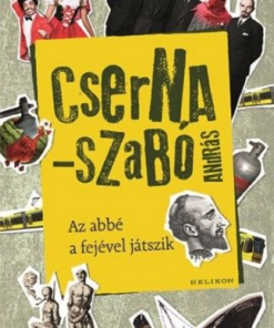 Az abbé a fejével játszik