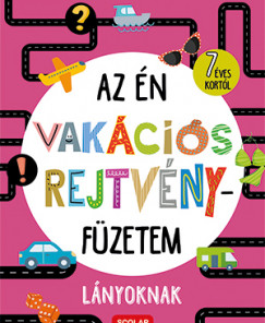 Az én vakációs rejtvényfüzetem - Lányoknak