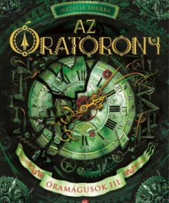 Az Óratorony - Óramágusok III.