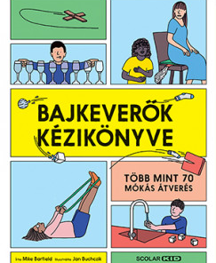 Bajkeverők kézikönyve