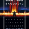 Bayreuthtól Bagdadig - Bűnösök, cinkosok, áldozatok