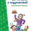 Bori és Bandi a nagymamánál - MiniLÜK