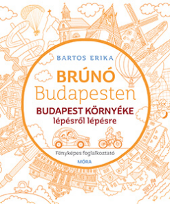 Budapest környéke lépésről lépésre - Brúnó Budapesten 6.
