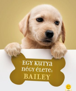 Egy kutya négy élete: Bailey