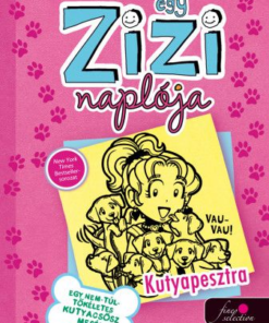Egy Zizi naplója 10. - Egy nem túl tökéletes kutyacsősz meséi - Kutyapesztra
