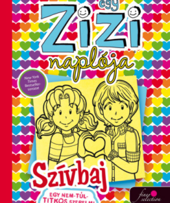 Egy Zizi naplója 12. - Szívbaj - egy nem túl titkos szerelmi háromszög meséje