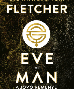 Eve of Man - A jövő reménye
