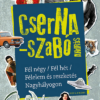 Fél négy / Fél hét / Félelem és reszketés Nagyhályogon
