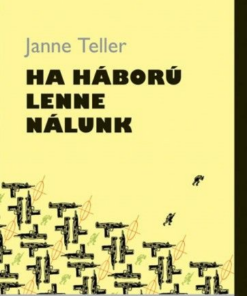 Ha háború lenne nálunk
