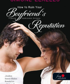 How to Ruin Your Boyfriend's Reputation - A pasim tönkretett hírneve