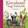 Kisvakond és nagy kalandok