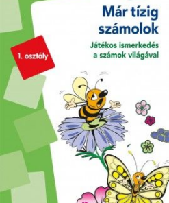 Már tízig számolok - MiniLük - Játékos ismerkedés a számok világával 1. osztály